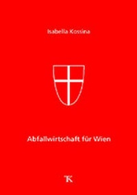 Enlarge image Cover: Abfallwirtschaft für Wien - Thomé-Kozmiensky Verlag GmbH
