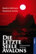 Cover: Die letzte Seele Avalons - TRIGA Der Verlag Gerlinde He&szlig;