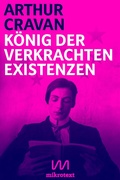 Cover: K&ouml;nig der verkrachten Existenzen - mikrotext