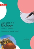 Cover: AQA GCSE 9-1 Biology for Combined Science Foundation Support Workbook - Collins