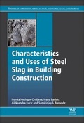Cover: Characteristics and Uses of Steel Slag in Building Construction - Woodhead Publishing Ltd