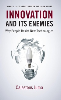 Enlarge image Cover: Innovation and Its Enemies - Oxford University Press Inc