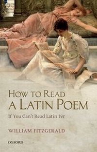 Enlarge image Cover: How to Read a Latin Poem - Oxford University Press