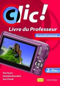 Enlarge image Cover: Clic 2 Plus Teacher Book Renewed Framework Edition - Oxford University Press