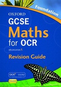 Enlarge image Cover: GCSE Maths for OCR Foundation Revision Guide - Oxford University Press