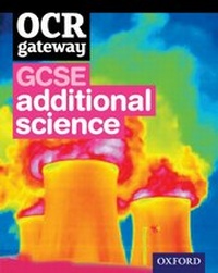 Enlarge image Cover: OCR Gateway GCSE Additional Science Student Book - Oxford University Press