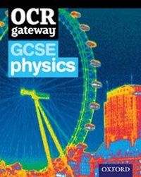 Enlarge image Cover: OCR Gateway GCSE Physics Student Book - Oxford University Press