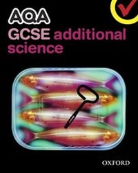 Enlarge image Cover: AQA GCSE Additional Science Student Book - Oxford University Press