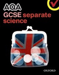 Enlarge image Cover: AQA GCSE Separate Science Student Book - Oxford University Press