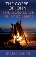 Cover: The Gospel of John, the Gospel of Relationship - Darton, Longman & Todd Ltd