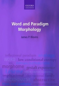 Enlarge image Cover: Word and Paradigm Morphology - Oxford University Press