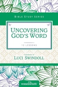 Cover: Uncovering God's Word - HarperChristian Resources