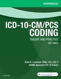 Enlarge image Cover: Workbook for ICD-10-CM/PCS Coding: Theory and Practice, 2017 Edition - Saunders