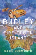Cover: Bugley and the Fire Demon Island - David Bosworth