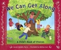 Cover: We Can Get Along: A Child's Book of Choices - Turtleback Books