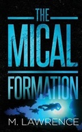 Cover: The MICAL Formation - Desert Island Bookworks