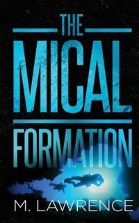 Enlarge image Cover: The MICAL Formation - Desert Island Bookworks