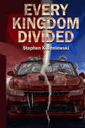 Cover: Every Kingdom Divided - Mirror Matter Press