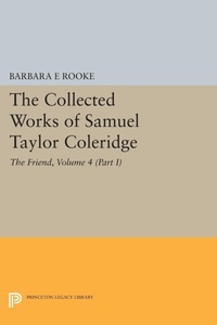 Enlarge image Cover: The Collected Works of Samuel Taylor Coleridge, Volume 4 (Part I) - Princeton University Press