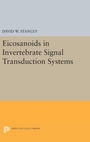 Cover: Eicosanoids in Invertebrate Signal Transduction Systems - Princeton University Press