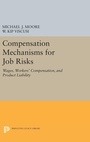 Cover: Compensation Mechanisms for Job Risks - Princeton University Press
