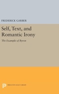Cover: Self, Text, and Romantic Irony - Princeton University Press