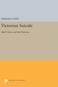Cover: Victorian Suicide - Princeton University Press