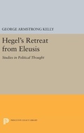 Cover: Hegel's Retreat from Eleusis - Princeton University Press