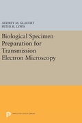 Cover: Biological Specimen Preparation for Transmission Electron Microscopy - Princeton University Press