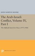 Cover: The Arab-Israeli Conflict, Volume IV, Part I - Princeton University Press