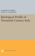 Cover: Ideological Profile of Twentieth-Century Italy - Princeton University Press