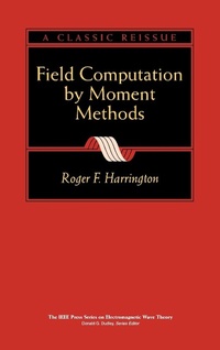 Enlarge image Cover: Field Computation by Moment Methods - Wiley-IEEE Press