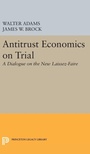Cover: Antitrust Economics on Trial - Princeton University Press
