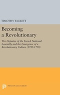 Cover: Becoming a Revolutionary - Princeton University Press