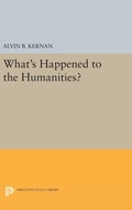 Cover: What's Happened to the Humanities? - Princeton University Press
