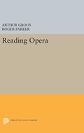 Cover: Reading Opera - Princeton University Press