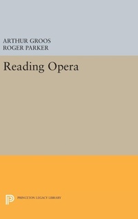 Enlarge image Cover: Reading Opera - Princeton University Press
