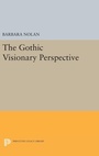 Cover: The Gothic Visionary Perspective - Princeton University Press