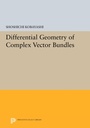Cover: Differential Geometry of Complex Vector Bundles - Princeton University Press