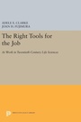 Cover: The Right Tools for the Job - Princeton University Press
