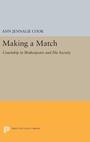 Cover: Making a Match - Princeton University Press