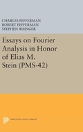 Cover: Essays on Fourier Analysis in Honor of Elias M. Stein - Princeton University Press