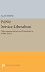 Cover: Public Service Liberalism - Princeton University Press