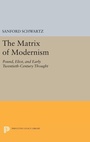 Cover: The Matrix of Modernism - Princeton University Press