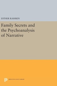 Enlarge image Cover: Family Secrets and the Psychoanalysis of Narrative - Princeton University Press