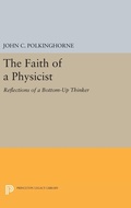 Cover: The Faith of a Physicist - Princeton University Press