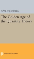 Cover: The Golden Age of the Quantity Theory - Princeton University Press