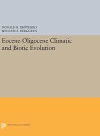 Enlarge image Cover: Eocene-Oligocene Climatic and Biotic Evolution - Princeton University Press