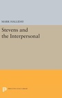 Cover: Stevens and the Interpersonal - Princeton University Press