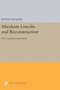 Cover: Abraham Lincoln and Reconstruction - Princeton University Press